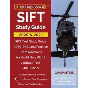 SIFT Study Guide 2020 and 2021: SIFT Test Study Guide 2020-2021 and Practice Exa